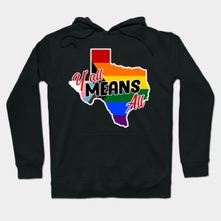 Y’all Means All – LGBTQ+ Pride Hoodie